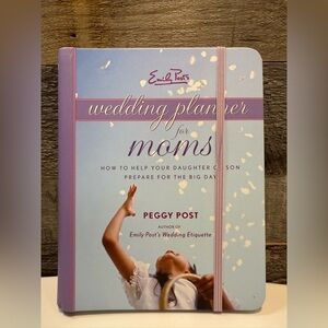 Emily Posts Wedding Planner For Moms By Peggy Post
